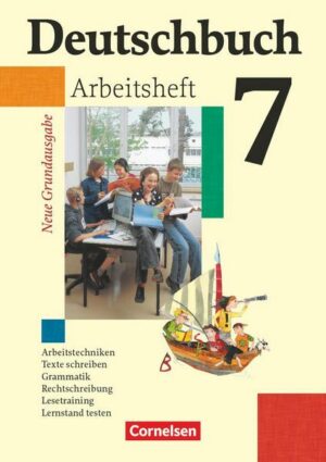 Deutschbuch - Sprach- und Lesebuch - Grundausgabe 2006 - 7. Schuljahr