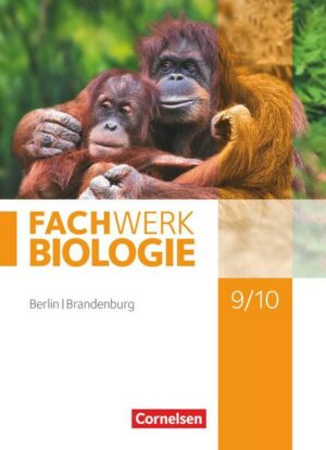 Fachwerk Biologie 9./10. Schuljahr - Berlin/Brandenburg - Schülerbuch