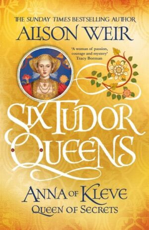Six Tudor Queens 4: Anna of Kleve