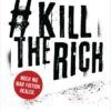 #KillTheRich - Wer Neid sät