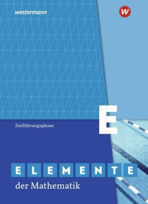 Elemente der Mathematik SII. Einführungsphase: Schülerband. Nordrhein-Westfalen