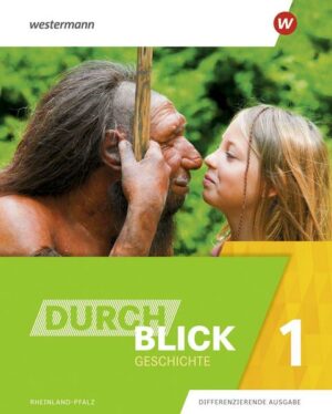 Durchblick Geschichte 1. Schülerband. Für Rheinland-Pfalz