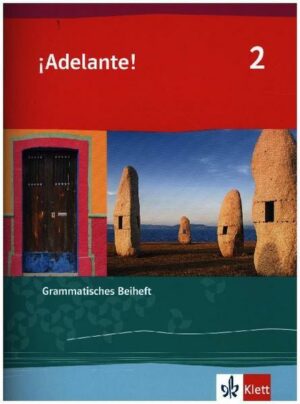 ¡Adelante! 2. Grammatisches Beiheft 2. Lernjahr