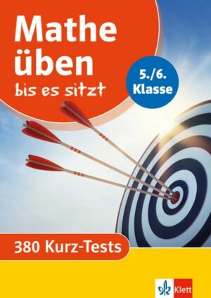 Mathe üben bis es sitzt 5./6. Klasse