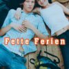 Fette Ferien