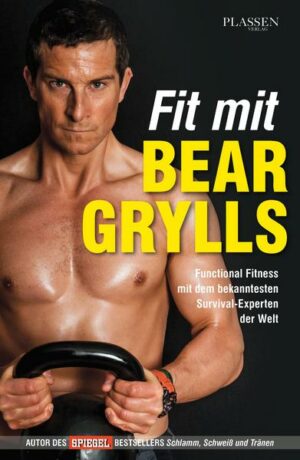 Fit mit Bear Grylls