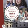 Campus Italia B1/B2. Kurs- und Übungsbuch + 2 Audio-CDs
