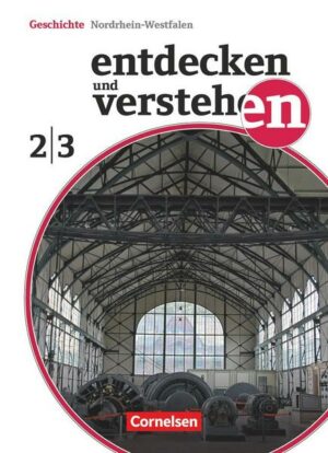 Entdecken und Verstehen 2/3: 7./8. Schuljahr. Schülerbuch Realschule und Gesamtschule Nordrhein-Westfalen