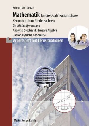 Arbeitsheft - Mathematik für das berufliche Gymnasium - Qualifikationsphase