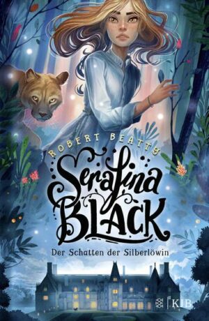 Serafina Black – Der Schatten der Silberlöwin