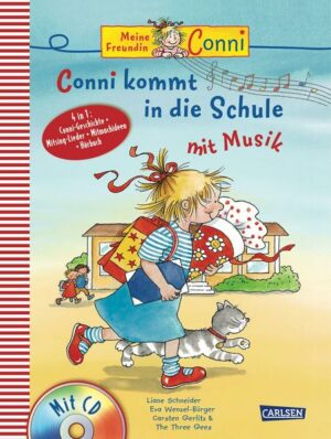 Conni Musicalbuch: Conni kommt in die Schule mit Musik