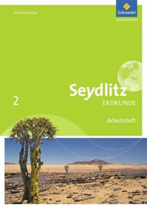 Seydlitz Erdkunde 2. Arbeitsheft. Realschulen plus. Rheinland-Pfalz