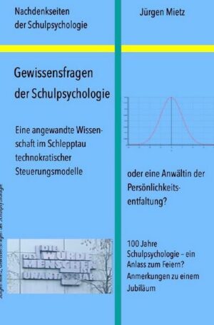 Nachdenkseiten der Schulpsychologie / Gewissensfragen der Schulpsychologie