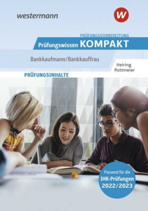 Prüfungsvorbereitung Prüfungswissen KOMPAKT - Bankkaufmann/Bankkauffrau