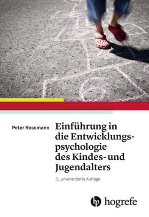 Einführung in die Entwicklungspsychologie des Kindes– und Jugendalters