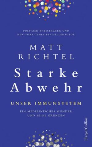 Starke Abwehr – Unser Immunsystem