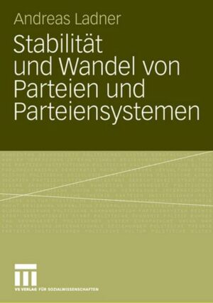 Stabilität und Wandel von Parteien und Parteiensystemen