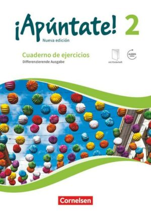 ¡Apúntate! Band 2 - Differenzierende Ausgabe. Cuaderno de ejercicios mit interaktiven Übungen auf scook.de