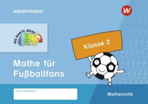 DIE BUNTE REIHE - Mathematik. Mathe für Fußballfans