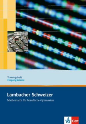 Lambacher Schweizer für berufliche Gymnasien. 11. Schuljahr. Trainingsheft Eingangsklasse