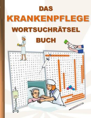 Das Krankenpflege Wortsuchrätsel Buch