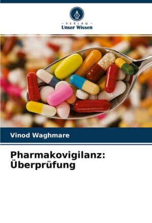 Pharmakovigilanz: Überprüfung