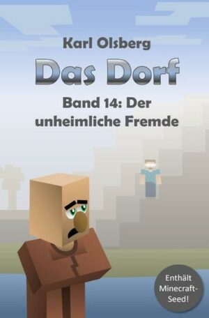 Das Dorf / Das Dorf Band 14: Der unheimliche Fremde