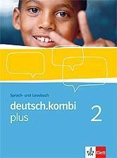 Deutsch.kombi PLUS 2. Allgemeine Ausgabe für differenzierende Schulen. Schülerbuch 6. Klasse