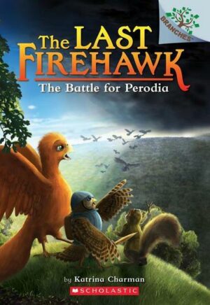 The Battle for Perodia: A Branches Book (the Last Firehawk #6): Volume 6