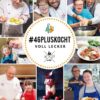 #46pluskocht – voll lecker