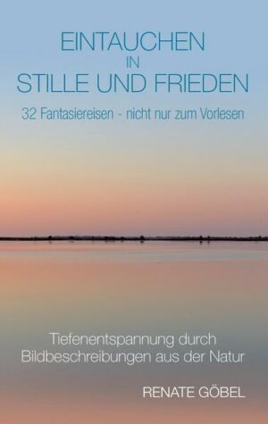Eintauchen in Stille und Frieden