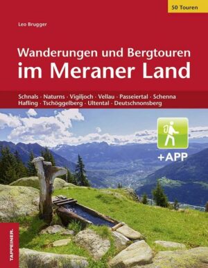 Wanderungen und Bergtouren im Meraner Land