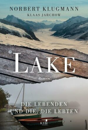 LAKE. Die Lebenden und die