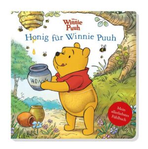 Disney Winnie Puuh: Honig für Winnie Puuh - Mein allerliebstes Fühlbuch