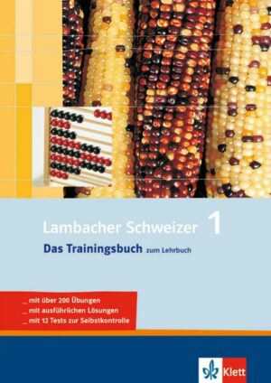 Lambacher Schweizer 1 - Das Trainingsbuch zum Lehrbuch