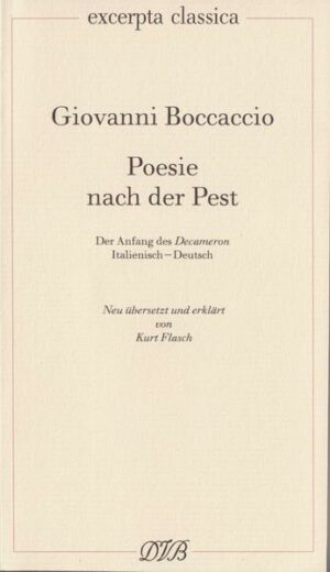 Poesie nach der Pest. Der Anfang des Decameron. Ital. /Dt. / Poesie nach der Pest. Der Anfang des Decameron. Ital. /Dt.