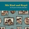 Mit Kind und Kegel