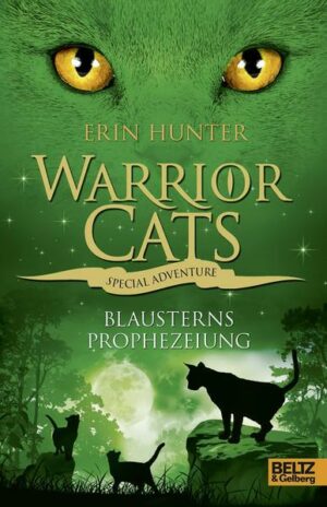 Special Adventure. Blausterns Prophezeiung / Warrior Cats 3 Bd.7