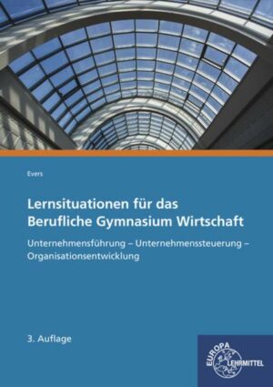 Lernsituationen/ Berufl. Gym. Wirtschaft