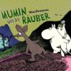 Mumin und die Räuber