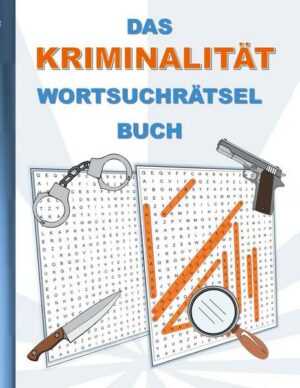 Das Kriminalität Wortsuchrätsel Buch