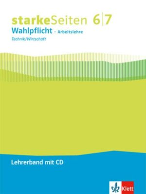 Starke Seiten Technik/Wirtschaft Lb. m. CDR Kl. 6/7. /NRW