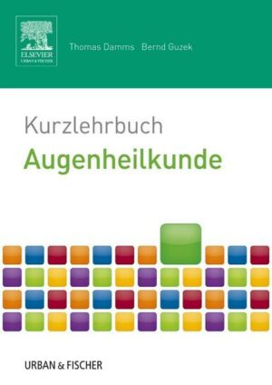 Kurzlehrbuch Augenheilkunde