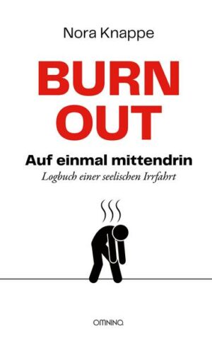 Burnout – auf einmal mittendrin