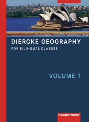 Diercke Geographie For Bilingual Calsses. Textbook Volume 1 (Kl. 7/8)