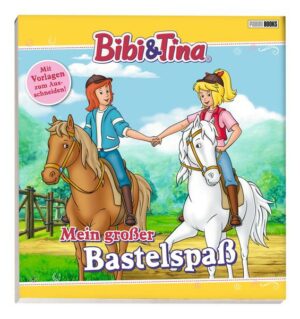 Bibi & Tina: Mein großer Bastelspaß