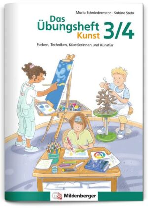 Das Übungsheft Kunst 3/4