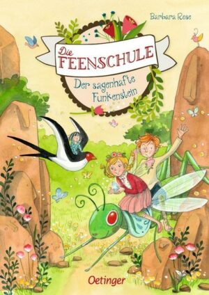 Die Feenschule 6. Der sagenhafte Funkenstein