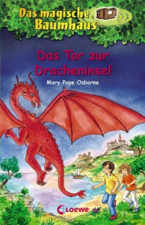 Das Tor zur Dracheninsel  / Das magische Baumhaus Bd. 53