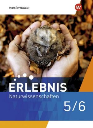 Erlebnis Naturwissenschaften 5/6. Schülerband. Für Berlin und Brandenburg